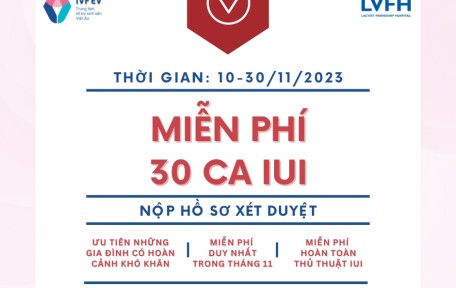 [HOT] MIỄN PHÍ 30 CA BƠM TINH TRÙNG VÀO BUỒNG TỬ CUNG - IUI ĐẾN HẾT THÁNG 11 